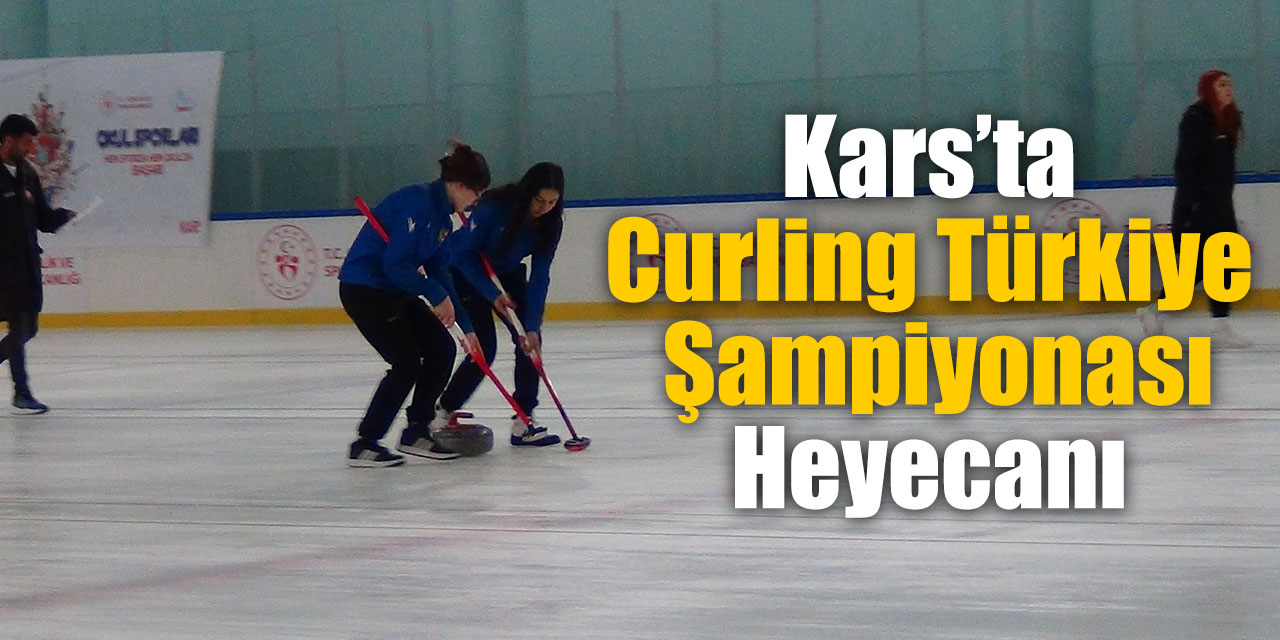 Kars’ta Curling Türkiye Şampiyonası heyecanı