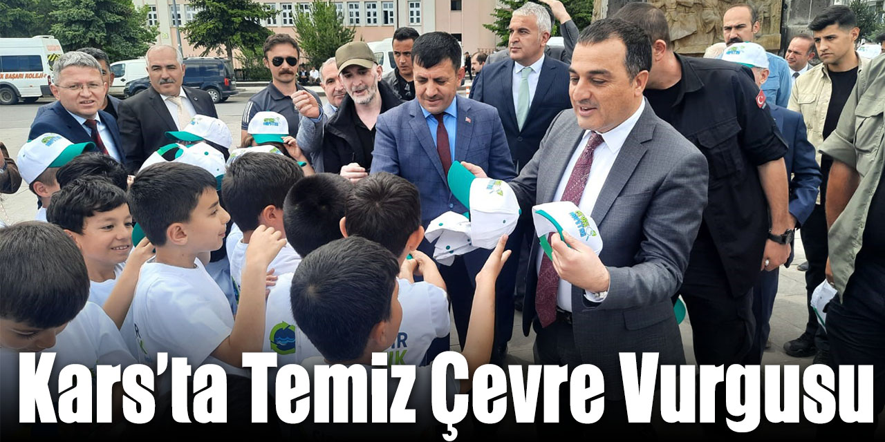 Kars’ta temiz çevre vurgusu