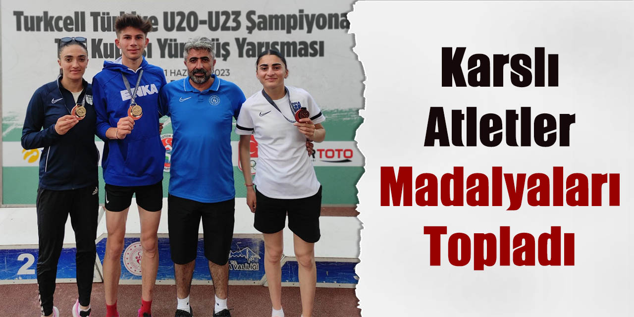 Karslı atletler madalyaları topladı