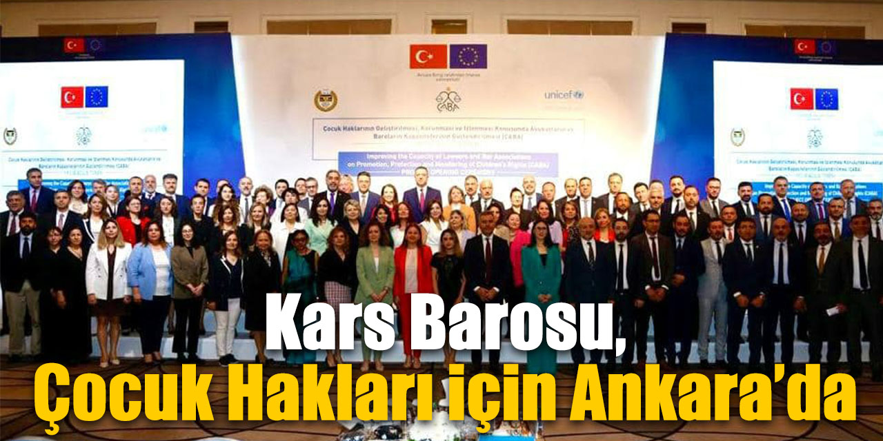 Kars Barosu, Çocuk Hakları için Ankara’da