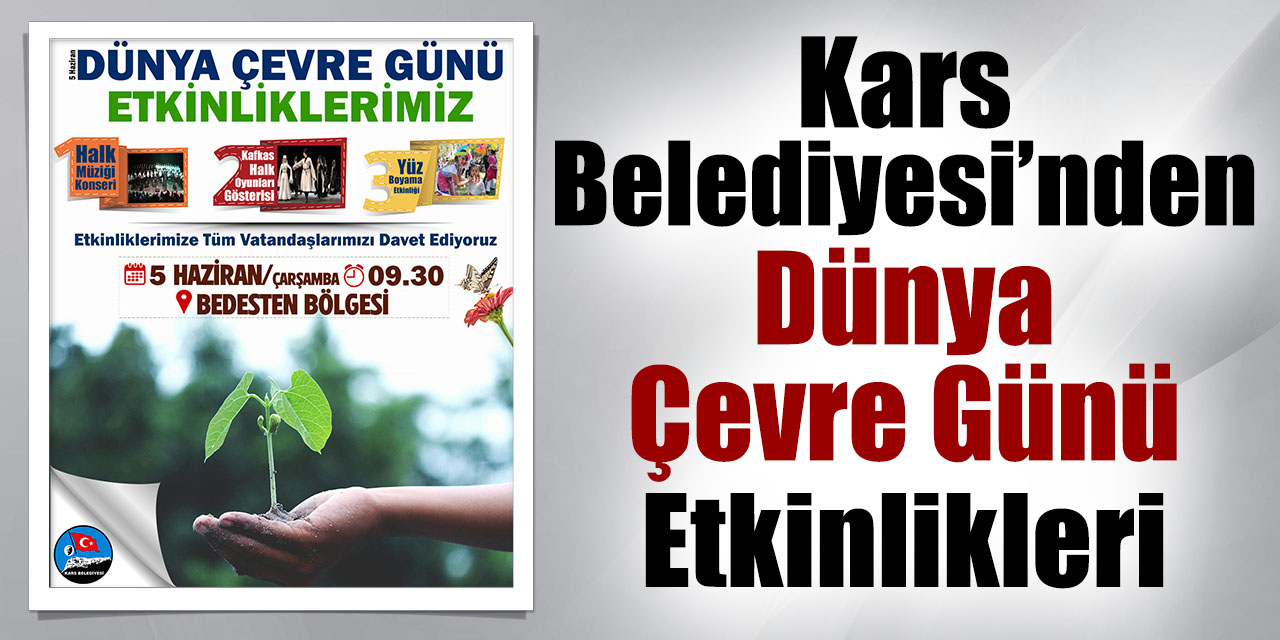 Kars Belediyesi’nden Dünya çevre günü Etkinlikleri