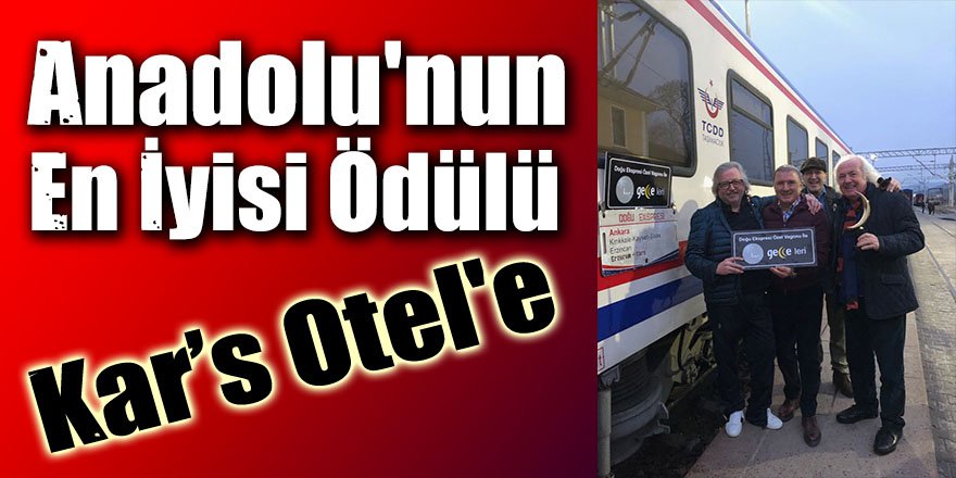 Kar’s Otel'e Anadolu'nun En İyisi Ödülü