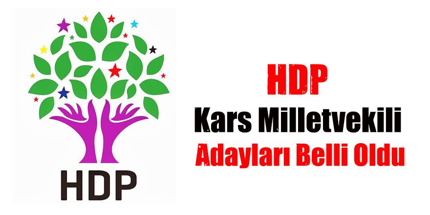 HDP Kars milletvekili adayları belli oldu