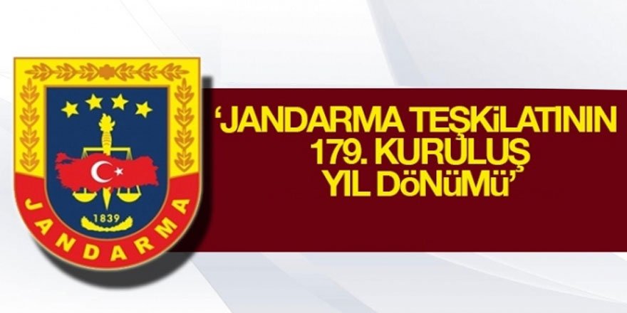 Jandarma Teşkilatının 179. Kuruluş Yıl dönümü