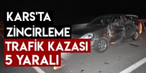 Kars'ta Zincirleme Trafik Kazası: 5 Yaralı