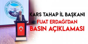 Kars TAHAP İl Başkanı Fuat Erdağı'dan Basın Açıklaması